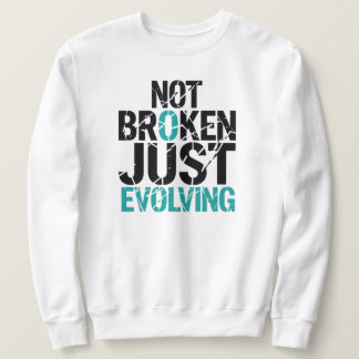 Not Broken Just Evolving Grunge Quote スウェットシャツ