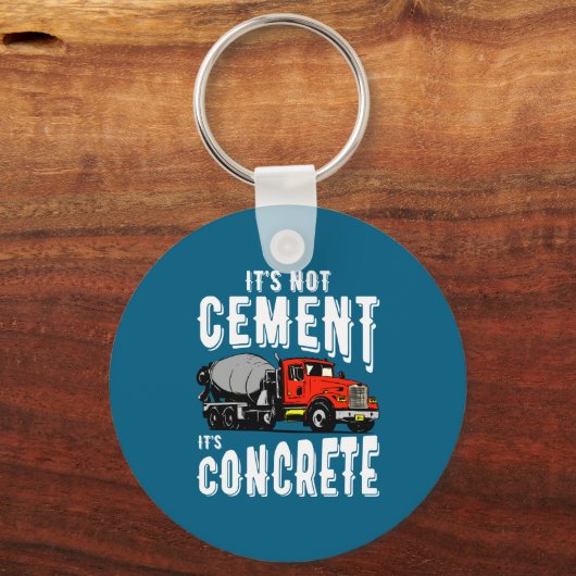 Not Cement Its Concrete Funny Concrete Mixer  キーホルダー (正面)