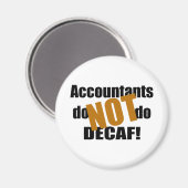 Not Decaf – 会計士 マグネット (正面/裏面)