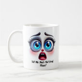 Not Decaf, Please!, Fabulous Eyes Funny Face コーヒーマグカップ (左)