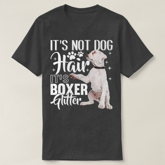 Not Dog Hairそのグリッターホワイトボクサードッグ1 Tシャツ (デザイン正面)