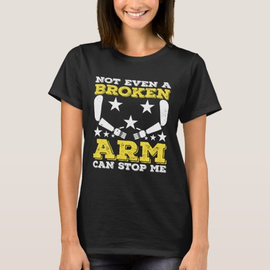 Not Even A Broken Arm CanStop Me Amputated Prosthe Tシャツ (正面)