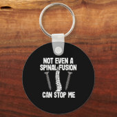 Not Even A Snal Fusion Can Stop Me Back Surgery Re キーホルダー (正面)