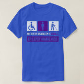 Not Every Disability Is Visible, Epilepsy Awarenes Tシャツ (デザイン正面)