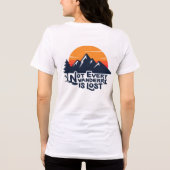 Not Every Wanderer Is Lost T-Shirt トライブレンドＴシャツ (裏面)