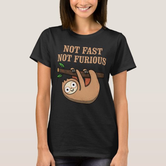 Not Fast, Not Furious Tシャツ (正面)
