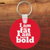 Not Fat Just はっきりしたおもしろい感動的引用文 キーホルダー (正面)