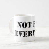 Not For Everyone Mug | Minimal Quote Coffee Cup コーヒーマグカップ (正面左)