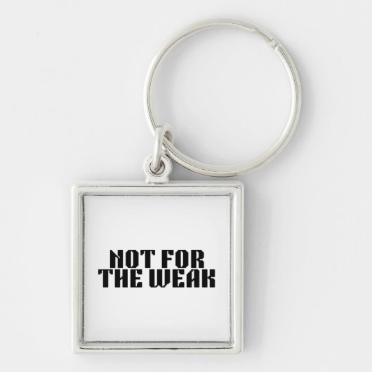 Not For The Weak Brutalist Key Ring キーホルダー (正面)