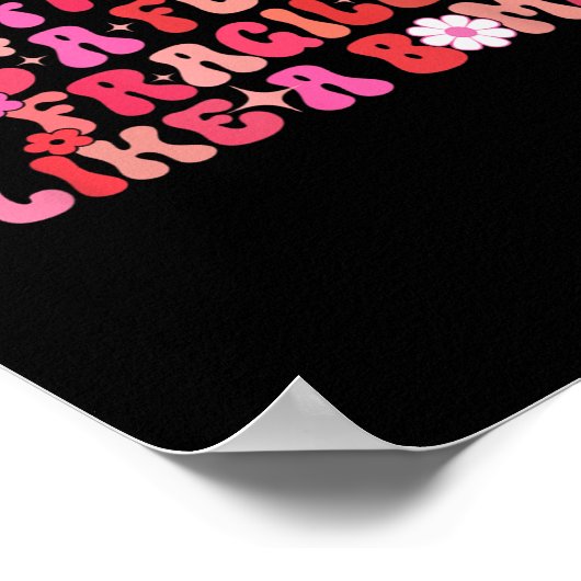 Not Fragile Like A Flower Fragile Like A Bomb Moti ポスター (角)