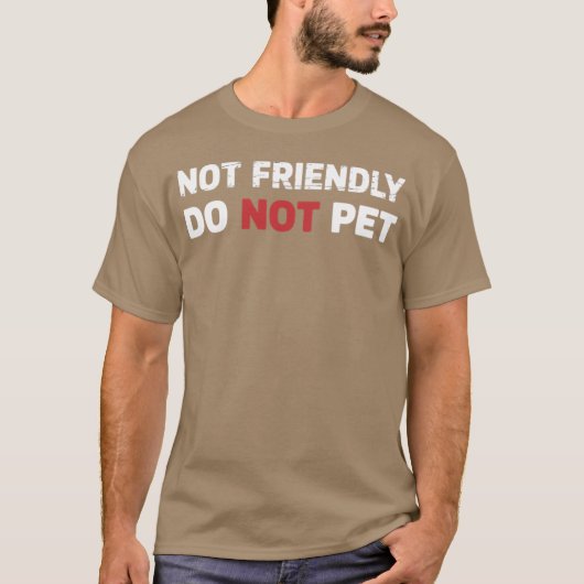 Not Friendly Do Not Pet Dog Funnyraining Dogsraine Tシャツ (正面)