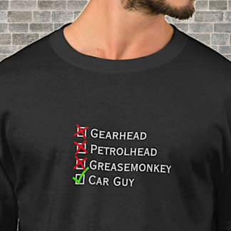 Not Gearhead Petrolhead Greasemonkeyティックカーガイ Tシャツ