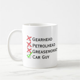 Not Gearhead Petrolhead Greasemonkey、Yes車男 コーヒーマグカップ