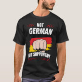 Not German But Supportive Travel Tourist German Ge Tシャツ (正面)