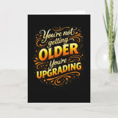 Not Getting Older Upgrading Funny Birthday  カード (正面)