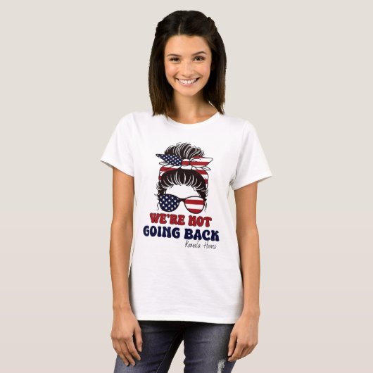 Not Going Back Messy Bun Usa Flag For President 20 Tシャツ (正面フル)