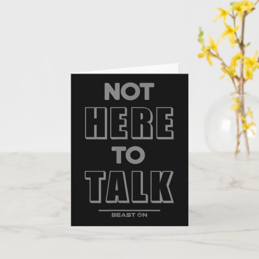 Not Here To Talk In G Funny Gym Motivation Sayings カード (黄色い花)