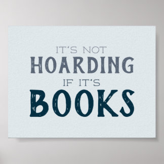 Not Hoarding もし It's Books おもしろい Lovers Blue ポスター