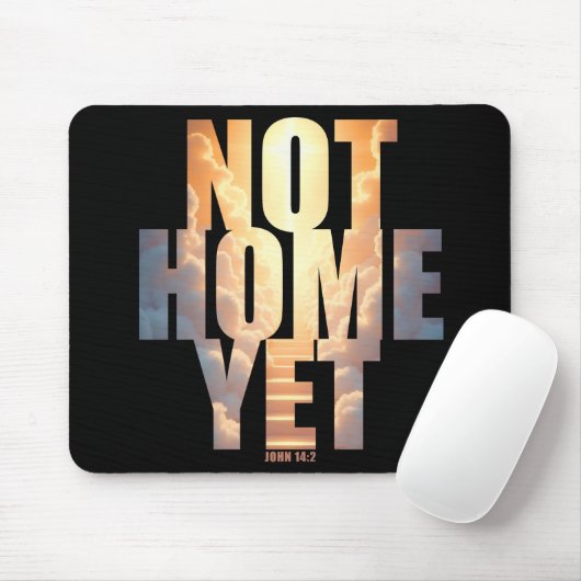 Not Homeまだキリスト教信仰天国希望 マウスパッド (マウス)