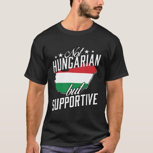 Not Hungarian But Supportive Travel Tourist Hungar Tシャツ (正面)