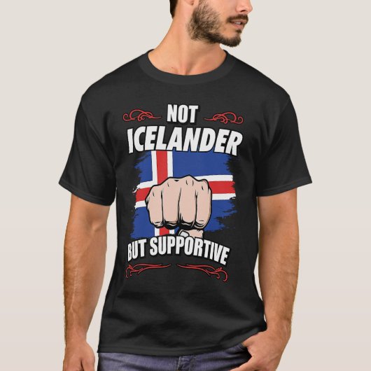 Not Icelander But Supportive Travel Tourist Icelan Tシャツ (正面)