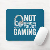 Not Ignoring You Gaming Headset Graphic Video Game マウスパッド (マウス)