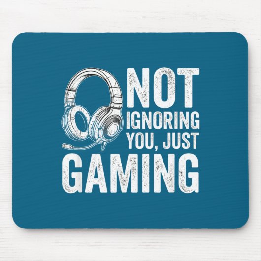 Not Ignoring You Gaming Headset Graphic Video Game マウスパッド (正面)
