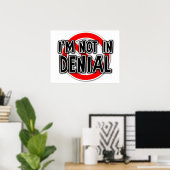 Not In Denial おもしろい Poster ポスター (ホームオフィス)