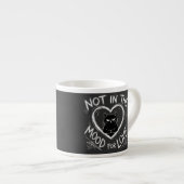 Not In The Mood For Love Grumpy Cat Sarcastic エスプレッソカップ (正面右)