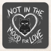 Not In The Mood For Love Grumpy Cat Sarcastic スクエアペーパーコースター (正面)