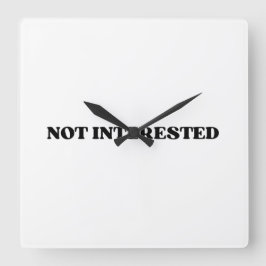 Not Interested Retro Typographic Square Wall Clock スクエア壁時計