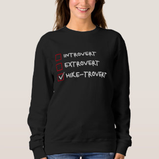 Not Introvert Hike-trovert Hiking Humor Outdoor Ca スウェットシャツ