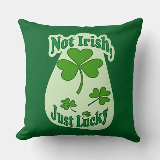 Not Irish Just Lucky St Patrick’s Day - almofada クッション (正面)