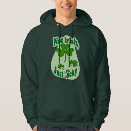 Not Irish Just Lucky St Patrick’s Day - moletom パーカ