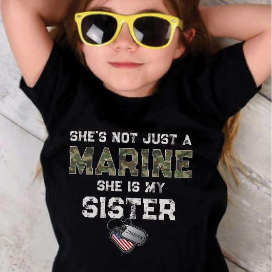 Not Just A Marine She's My Sister Custom Military Tシャツ
