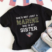 Not Just A Marine She's My Sister Custom Military Tシャツ