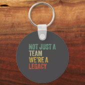 Not Just A Team We're A Legacy Motivational Team S キーホルダー (正面)