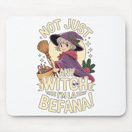 “not Just Any Witch, I’m La Befana” Funny Italian  マウスパッド (正面)