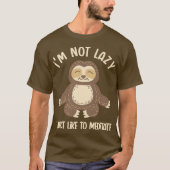 Not Lazy, Just Meditating Tシャツ (正面)