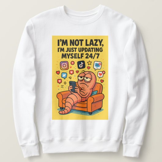 "Not Lazy" Meme Hoodie – Social Media Worm Life スウェットシャツ (デザイン正面)