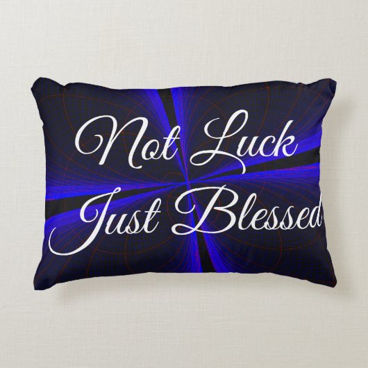 Not Luck Just Blessed Accent Pillow アクセントクッション (正面)