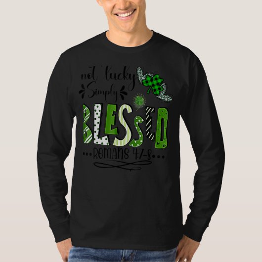 Not Lucky シンプル賛美 St.Patricks Day Faith Chr Tシャツ (正面)