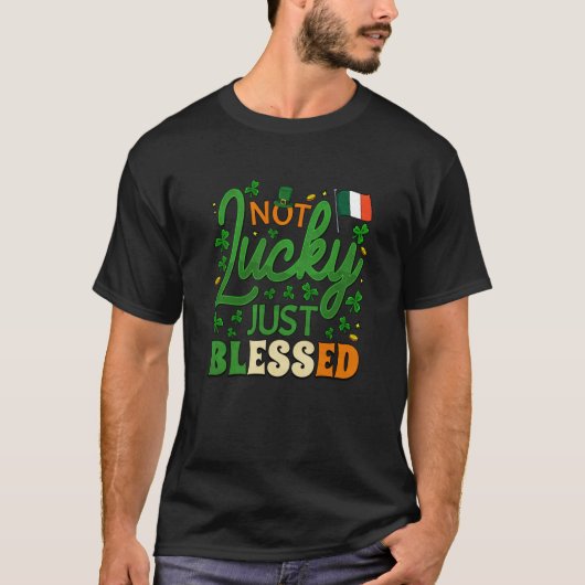 Not Lucky Just 賛美 Irish American Conditions St Pa Tシャツ (正面)