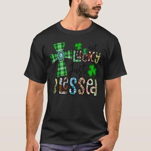 Not Lucky Just 賛美 St Patrick S Day Christian Tシャツ (正面)