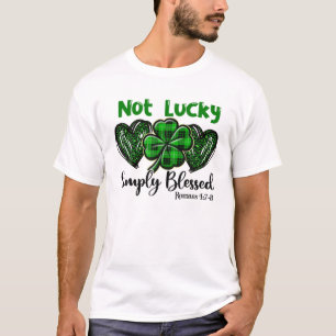 Not Lucky Just 賛美 St Patrick'S Day, St Patrick Tシャツ