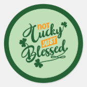 Not Lucky Just Blessed – Shamrock Design ラウンドシール (正面)