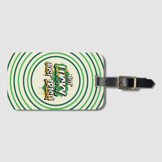 Not Lucky Just Irish St. Patrick's Day ラゲッジタグ (正面横)