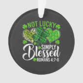 Not Lucky Simply Blessed Christian オーナメント (正面)