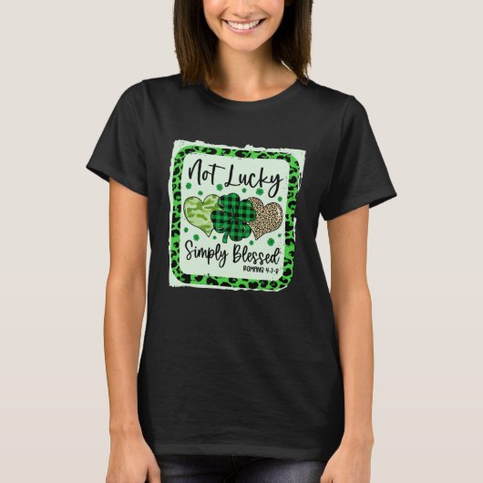 Not Lucky Simply Blessed Christian St Patricks Day Tシャツ (正面)