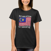 Not Malaysian But Supportive National Flag Inspira Tシャツ (正面)
